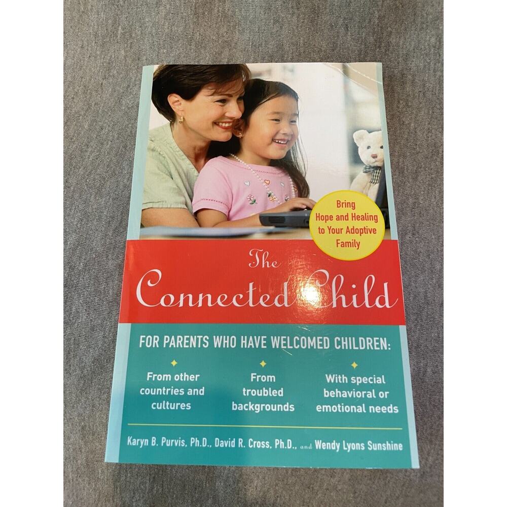 The Connected Child Book - NWOT Parenting Guide